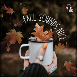 Fall-Sounds-Nice